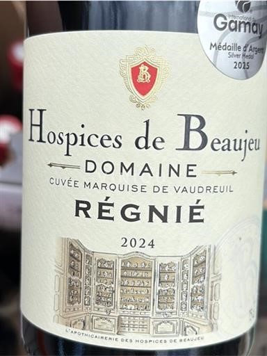 Beaujolais Régnié Hospices de Beaujeu Marquise de Vaudreuil 2024