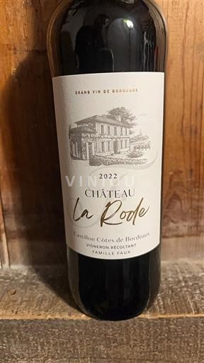 Bordeaux Castillon Côtes de Bordeaux Château La Rode 2022