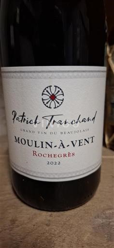 Beaujolais Moulin-à-vent Patrick Tranchand Rochegrès 2022