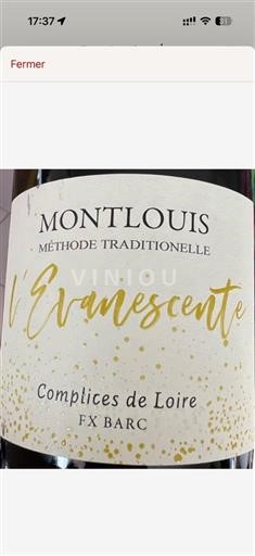 Thung lũng sông Loire Montlouis-sur-Loire Complices de Loire L'Évanescente Không niên vụ