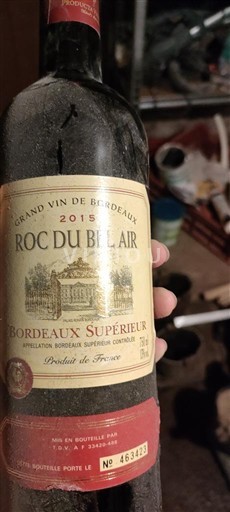 Vin Rouge sec Roc du Bilair 2015 France Bordeaux Bordeaux supérieur AOC