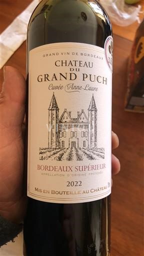 Vin Rouge sec Cuvée Anne-Laure Château Grand Puch 2022 France Bordeaux Bordeaux supérieur AOC