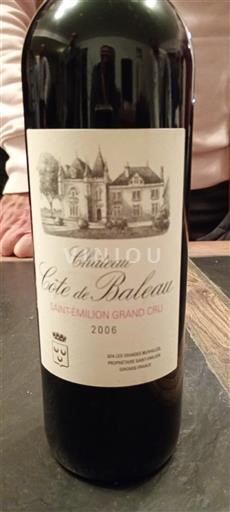 Vin Rouge sec Château Côte de Baleau 2006 France Bordeaux Saint-Émilion Grand Cru AOC Grand Cru