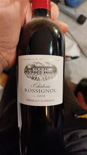Vin Rouge sec Château Rossignol 2018 France Bordeaux Bordeaux supérieur AOC