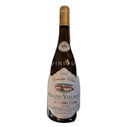 Vin Blanc sec Vieilles Vignes Domaine Chêne 2020 France Bourgogne Mâcon et mâcon-villages AOC