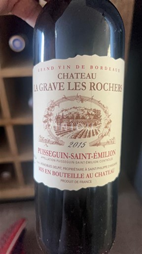 Bordeaux Puisseguin-saint-émilion Château La Grave Les Rochers 2015