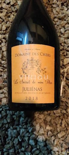 Beaujolais Juliénas Domaine Des Chers Le Secret de mon Père 2018