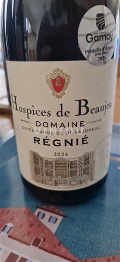 Beaujolais Régnié Hospices de Beaujeu Marquise de Vaudreuil 2024