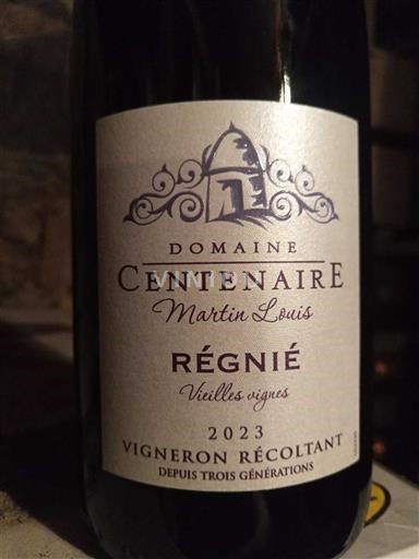 Beaujolais Régnié Domaine Centenaire Vieilles vignes 2023