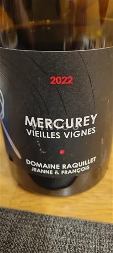 Бургундія Меркуре Domaine Raquillet Jeanne & François Vieilles Vignes 2022