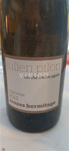 Vale do Ródano Crozes-Hermitage Julien Pilon On the Rhône Again 2016
