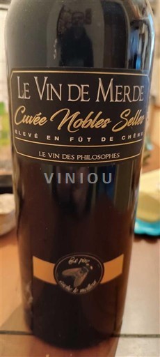 Лангедок и Русијон Окситански регион Le Vin de Merde Noble Sélle Non Millésimé