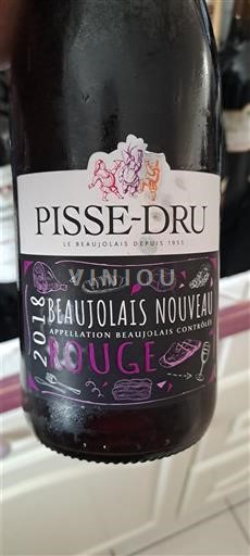 Beaujolais Beaujolais Nouveau Pisse-Dru 2018