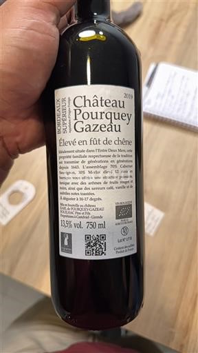 Bordeaux Bordeaux Supérieur Château Pourquey Gazeau Élevé en fût de chêne 2019