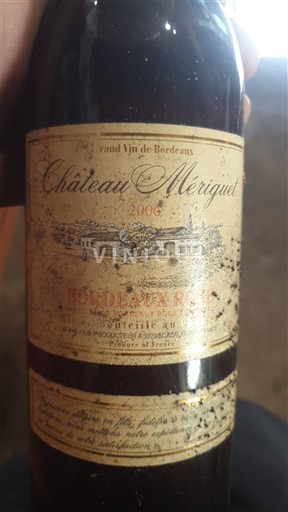Bordeaux Bordeaux Supérieur Château Mériguet 2006