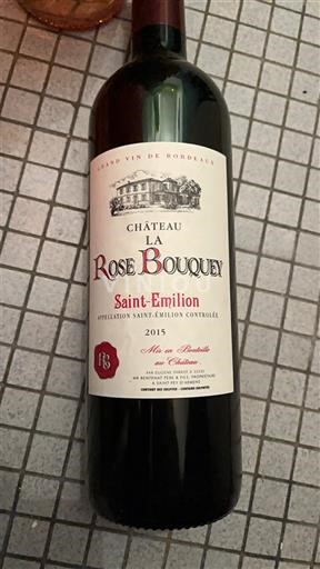 Bordeaux Saint-Émilion Château La Rose Bouquet 2015
