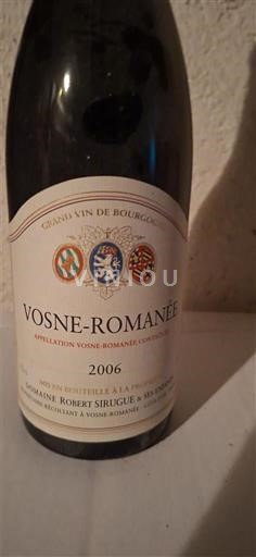 Burgundy Vosne-Romanée Domaine Robert Sirugue 2006