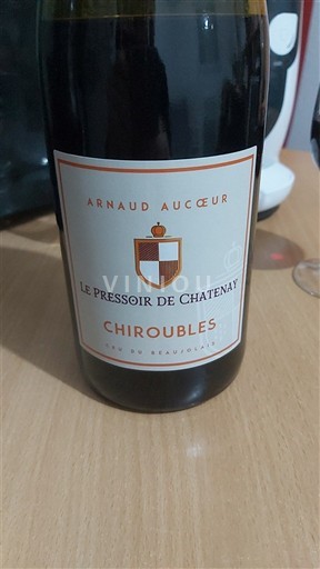 Beaujolais Chiroubles Arnaud Aucoeur Le Pressoir de Chatenay 2024