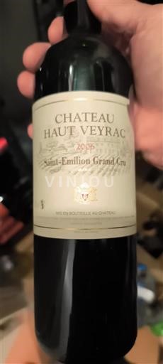 Bordeaux Saint-Émilion Grand Cru Grand Cru Château Haut Veyrac 2015