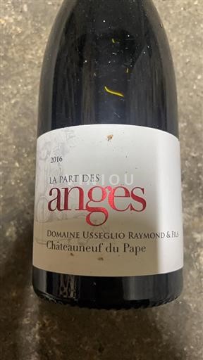 Rhône Valley Châteauneuf-du-Pape Domaine Raymond Usseglio La Part des Anges 2016