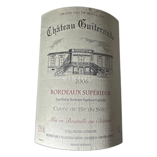 Bordeaux Bordeaux Supérieur Château Guiteronde de l'Île du Soleil 2006