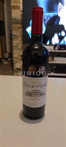 Bordeaux Bordeaux Supérieur Château Bois de Rolland Vieilles Vignes 2022