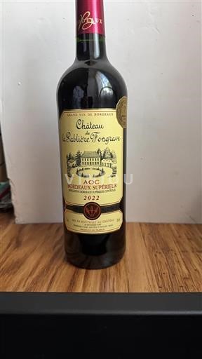 Bordeaux Bordeaux Supérieur Château de la Sablière Fongrave 2022