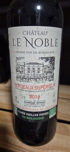 Bordeaux Bordeaux Supérieur Château Le Noble Vieilles Vignes 2016