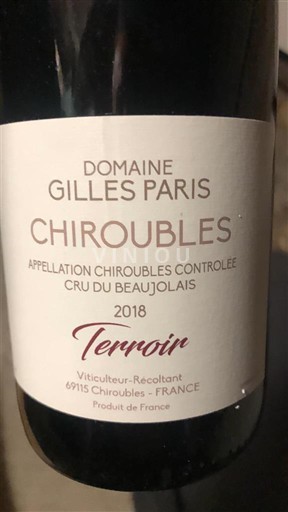 Beaujolais Chiroubles Domaine Gilles Paris Terroir 2018