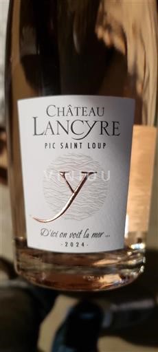 Languedoc Pic-saint-loup Château Lancyre D'ici on voit la mer 2024