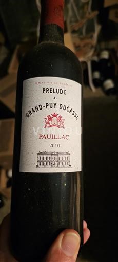 Bordeaux Pauillac Grand-Puy Ducasse Prélude à Grand-Puy Ducasse 2010