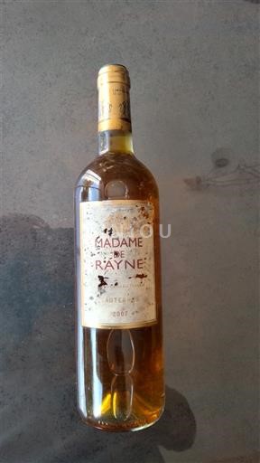 Bordeaux Sauternes Château Rayne-Vigneau Madame de Rayne 2007