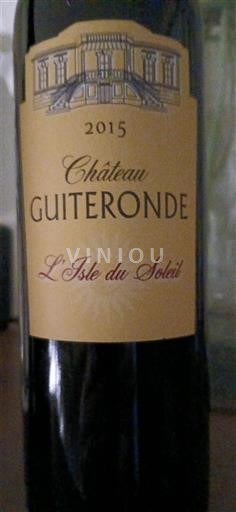 Bordeaux Château Guiteronde L'Isle du Soleil 2015