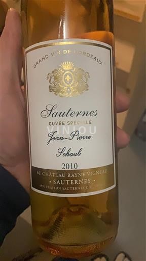 Bordeaux Sauternes Château Rayne Vigneau Spéciale Jean-Pierre Schaub 2010