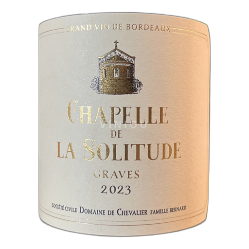 Bordeaux Graves Domaine Chevalier Famille Bernard Chapelle de la Solitude 2023