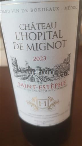 Bordeaux Saint-Estèphe Château L'Hopital de Mignot 2023