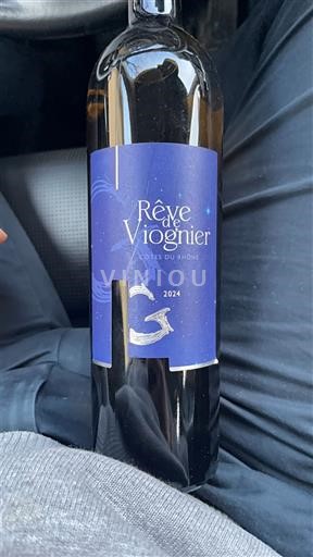 Wines Blanc sec Rêve de Viognier CAVE LA GAILLARDE 2024 France Rhône Valley Côtes du Rhône AOC