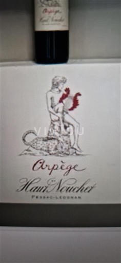Bordeaux Pessac-Léognan Château Haut-Nouchet Arpège 2019