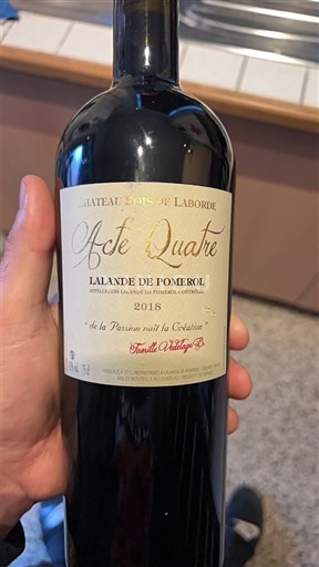 Bordeaux Lalande-de-Pomerol Château Bois de Laborde Acte Quatre 2018