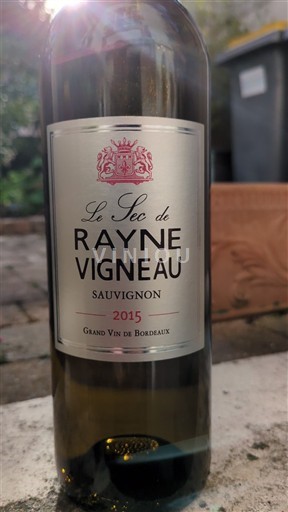 Bordeaux Château Rayne Vigneau Le Sec de Rayne Vigneau 2015