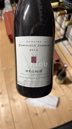 Beaujolais Régnié Domaine Dominique Jambon 2012