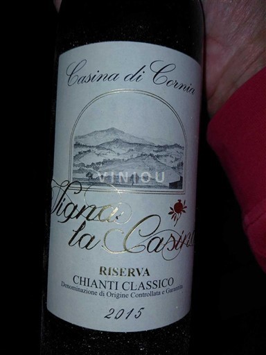 Toscana Chianti Classico Casina di Cornia Vigna la Casaccia 2015