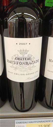 Bordeaux Saint-Émilion Grand Cru Grand Cru Château Haut Fonrazade 2007