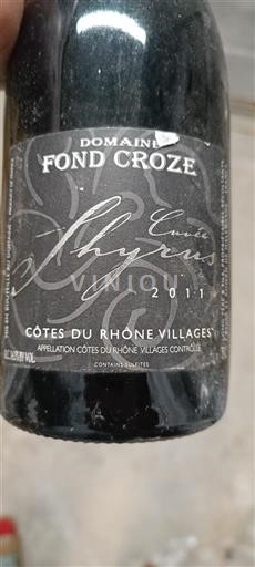 Rhônen laakso Côtes-du-rhône-villages Domaine Fond Croze Shyrus 2011