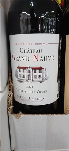 Viner Rouge sec Vieille Vignes Château Grand Nauve 2024 Frankrike Bordeaux Saint-Émilion AOC