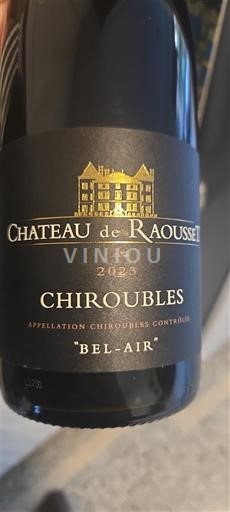 Beaujolais Chiroubles Château Raousset Bel-Air 2023