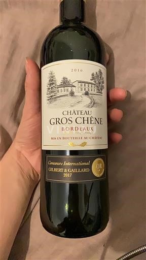 Vinuri Rouge sec Château Gros Chêne 2016 Franța Bordeaux AOC