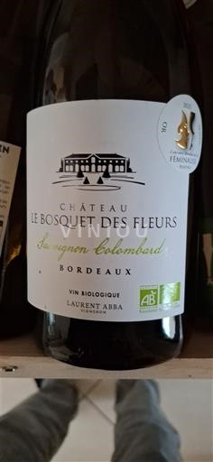 Bordeaux Château Le Bosquet des Fleurs Sauvignon Colombard 2024