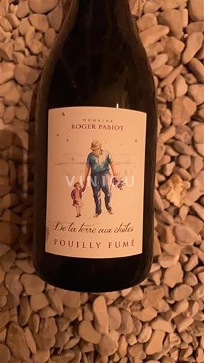Loire Valley Pouilly-fumé Domaine Roger Pabiot De la terre aux étoiles 2018