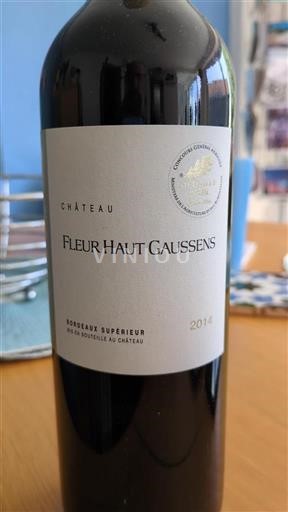 Bordeaux Bordeaux Supérieur Château Fleur Haut Gaussens 2014